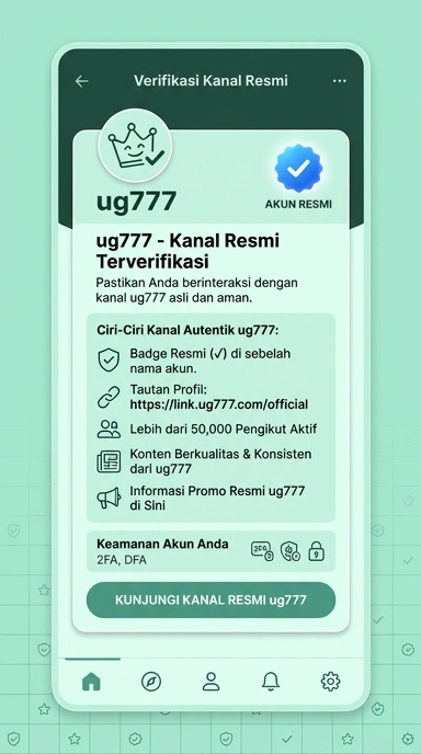 Kanal Resmi Unduh Apk ug777 untuk Pengguna Android